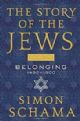 102361 The Story of the Jews: Belonging 1492-1900